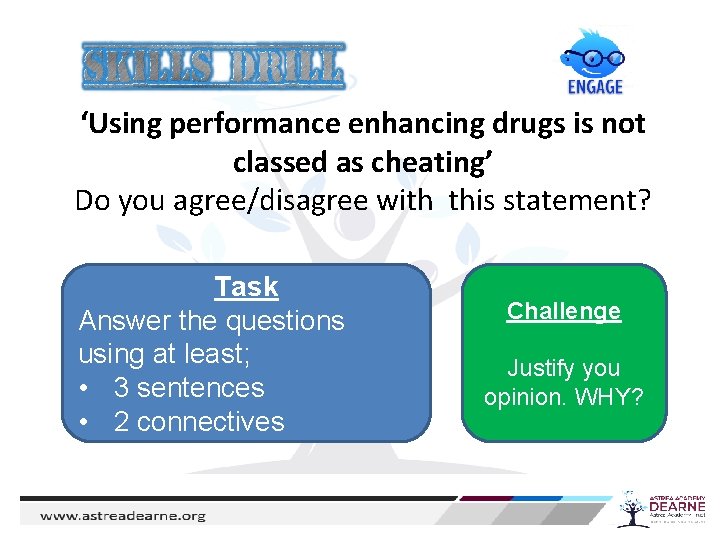 ‘Using performance enhancing drugs is not classed as cheating’ Do you agree/disagree with this