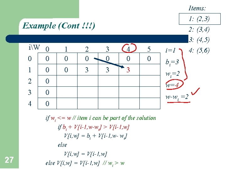 Example (Cont !!!) iW 0 1 2 3 4 27 0 0 0 1