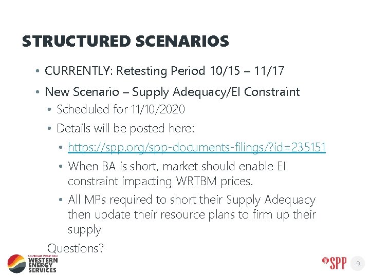 STRUCTURED SCENARIOS • CURRENTLY: Retesting Period 10/15 – 11/17 • New Scenario – Supply