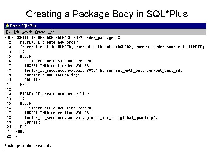 Creating a Package Body in SQL*Plus 