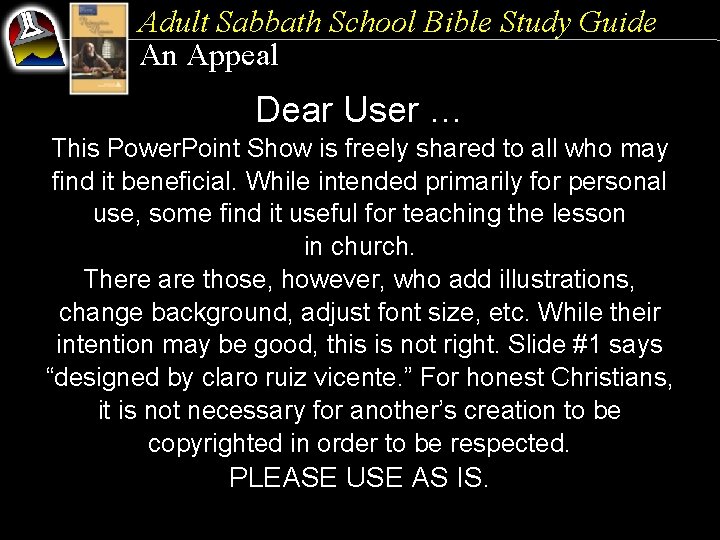 Adult Sabbath School Bible Study Guide An Appeal Dear User … This Power. Point