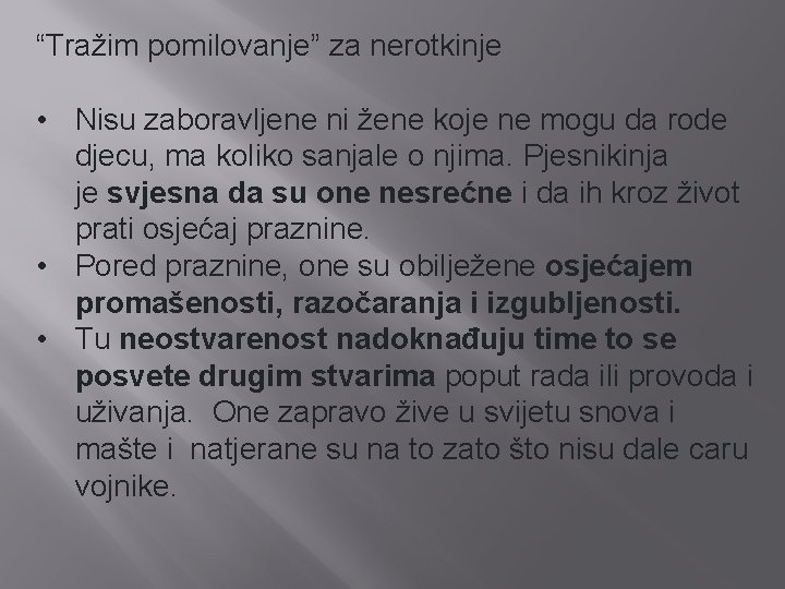 “Tražim pomilovanje” za nerotkinje • Nisu zaboravljene ni žene koje ne mogu da rode