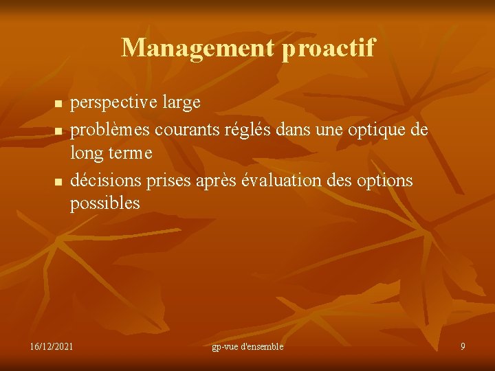 Management proactif n n n perspective large problèmes courants réglés dans une optique de