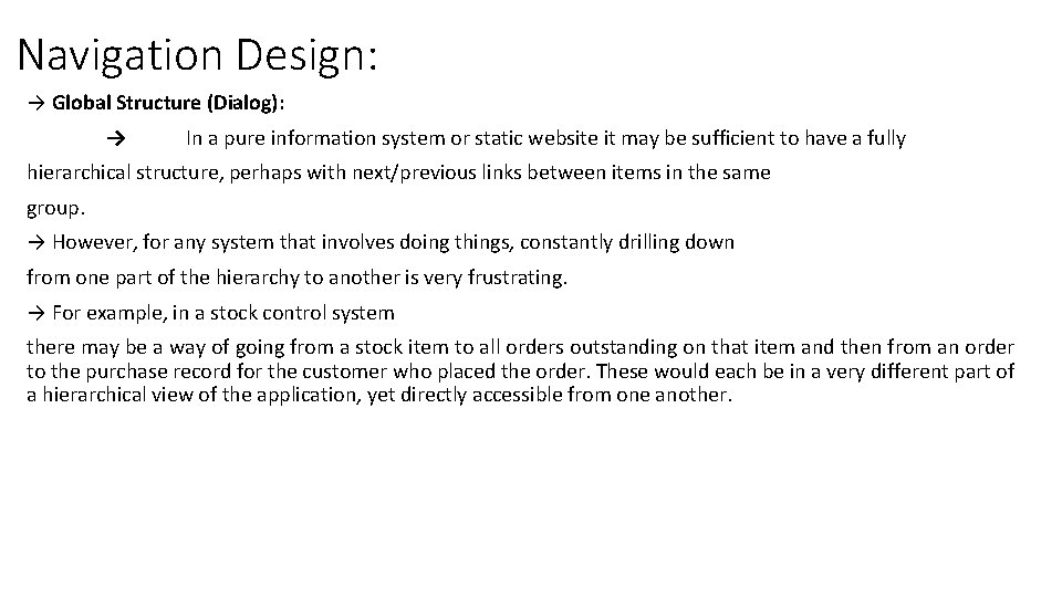 Navigation Design: → Global Structure (Dialog): → In a pure information system or static