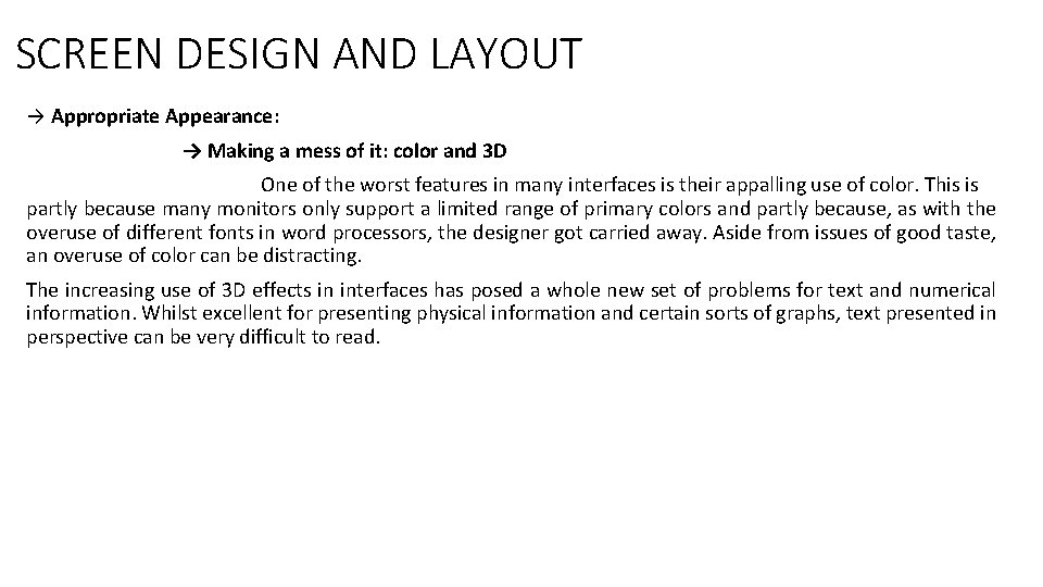 SCREEN DESIGN AND LAYOUT → Appropriate Appearance: → Making a mess of it: color