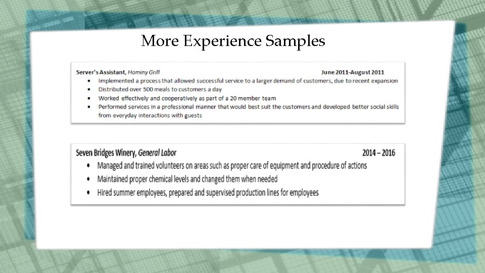 More Experience Samples 