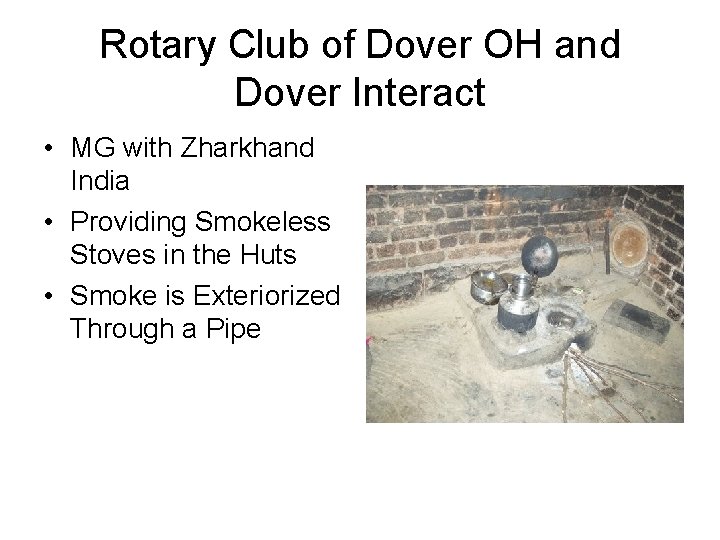 Rotary Club of Dover OH and Dover Interact • MG with Zharkhand India •