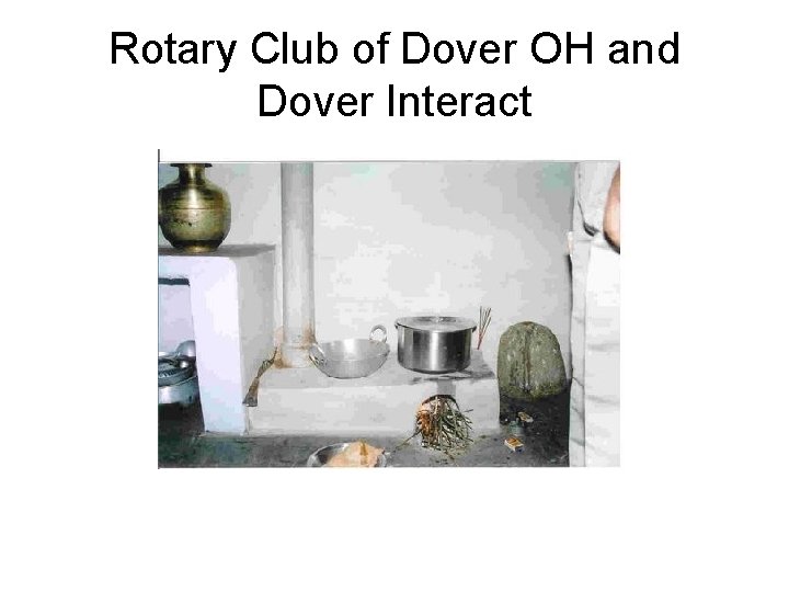 Rotary Club of Dover OH and Dover Interact 