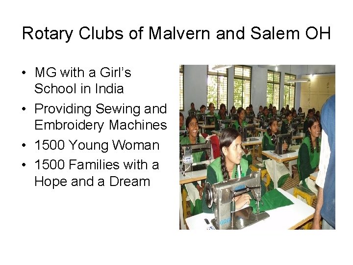 Rotary Clubs of Malvern and Salem OH • MG with a Girl’s School in