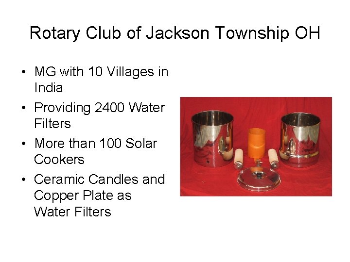 Rotary Club of Jackson Township OH • MG with 10 Villages in India •