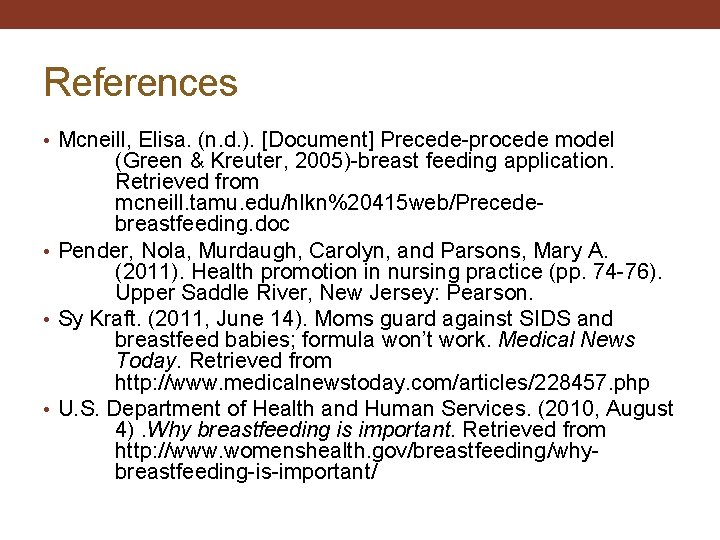 References • Mcneill, Elisa. (n. d. ). [Document] Precede-procede model (Green & Kreuter, 2005)-breast
