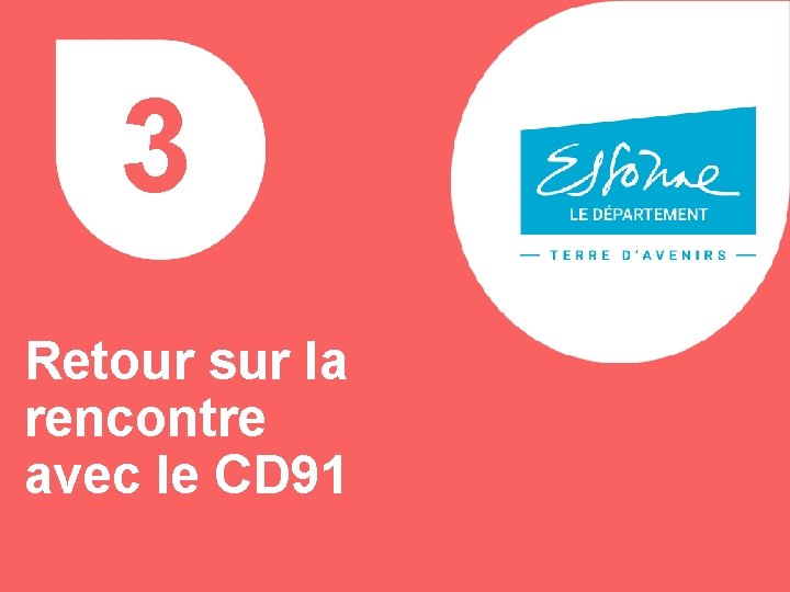 3 Retour sur la rencontre avec le CD 91 