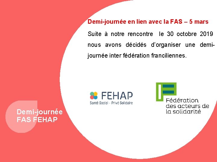 Demi-journée en lien avec la FAS – 5 mars Suite à notre rencontre le