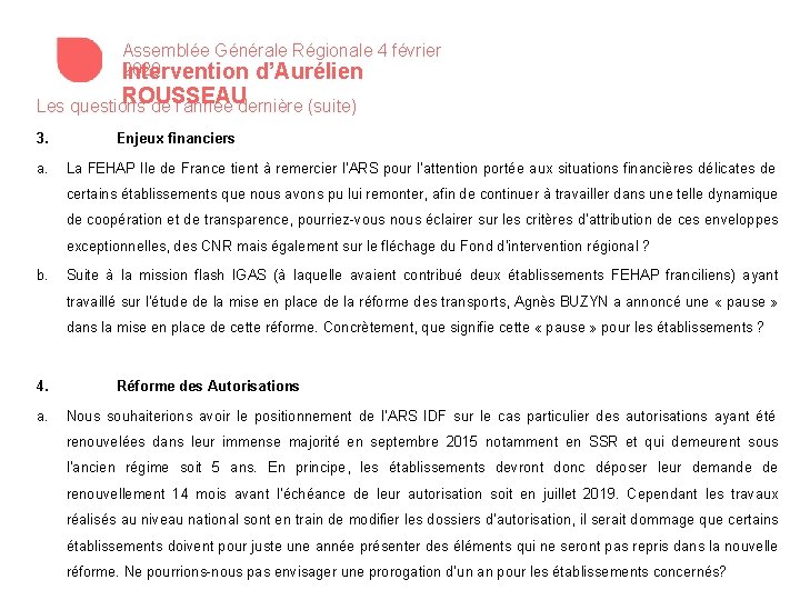 Assemblée Générale Régionale 4 février 2020 Intervention d’Aurélien ROUSSEAU Les questions de l’année dernière