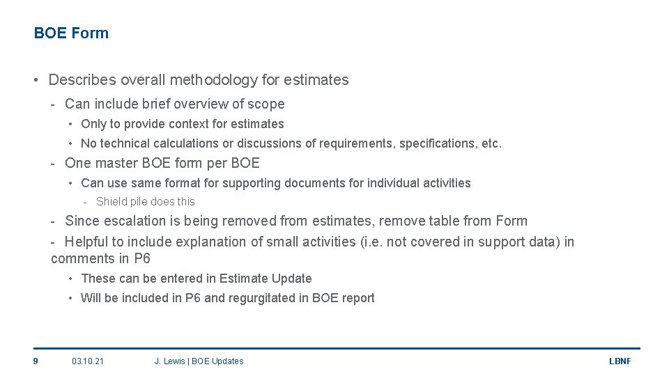 BOE Form • Describes overall methodology for estimates - Can include brief overview of