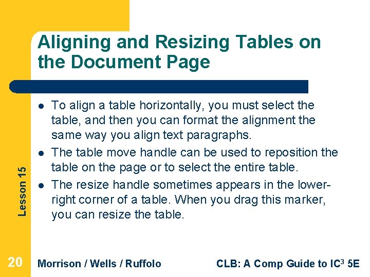 Aligning and Resizing Tables on the Document Page l Lesson 15 l 20 l