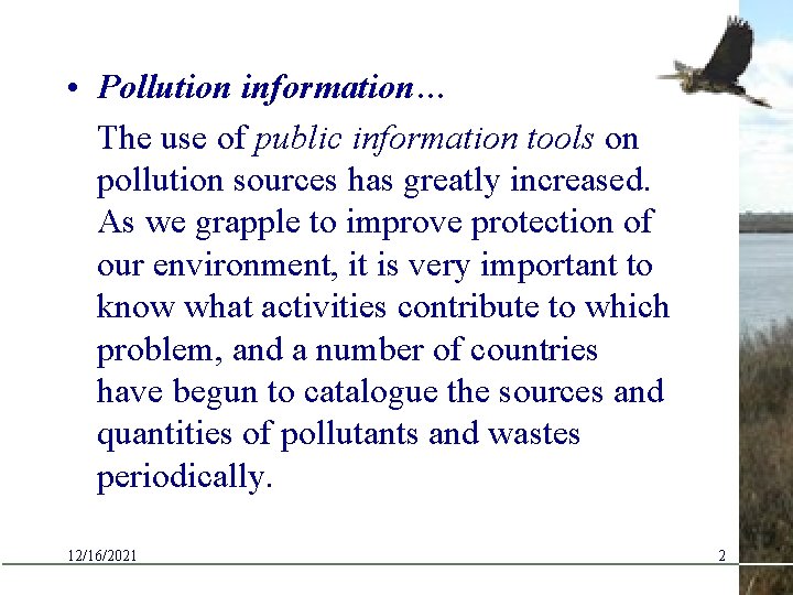  • Pollution information… The use of public information tools on pollution sources has