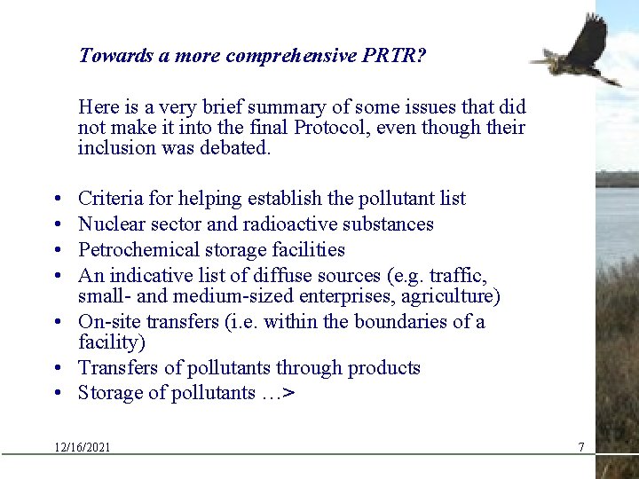 Towards a more comprehensive PRTR? Here is a very brief summary of some issues