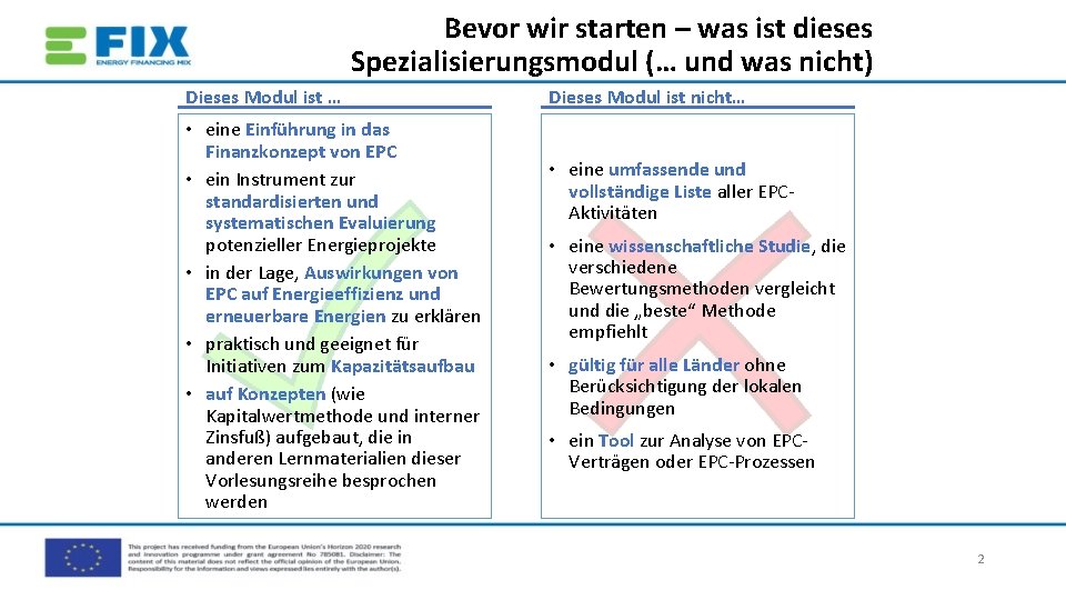 Bevor wir starten – was ist dieses Spezialisierungsmodul (… und was nicht) Dieses Modul