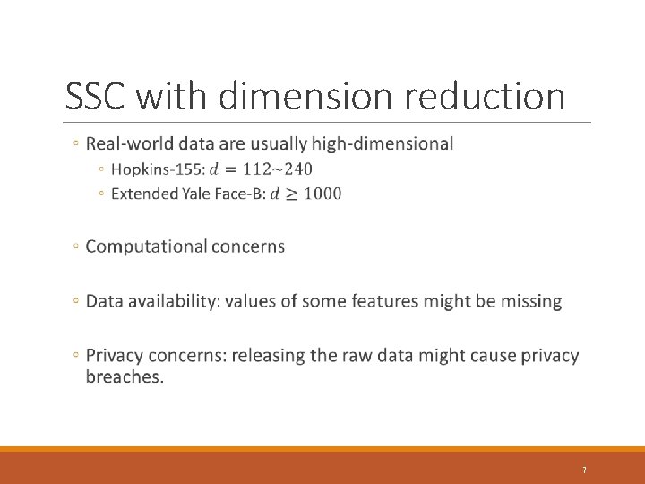 SSC with dimension reduction 7 