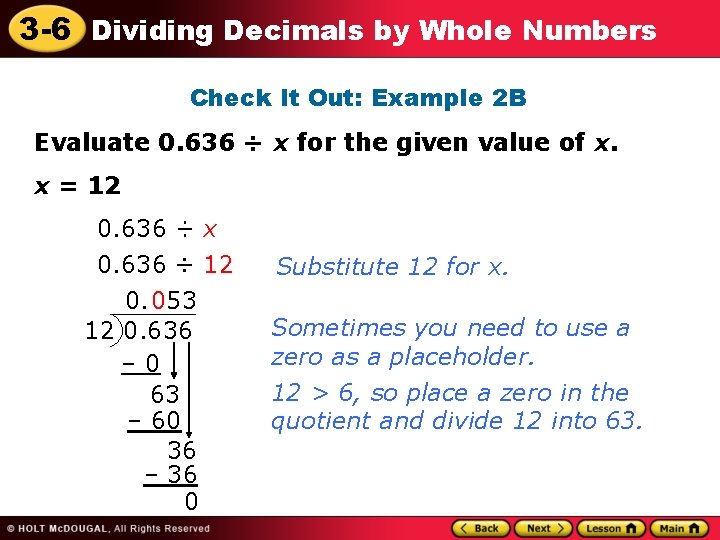 3 -6 Dividing Decimals by Whole Numbers Check It Out: Example 2 B Evaluate