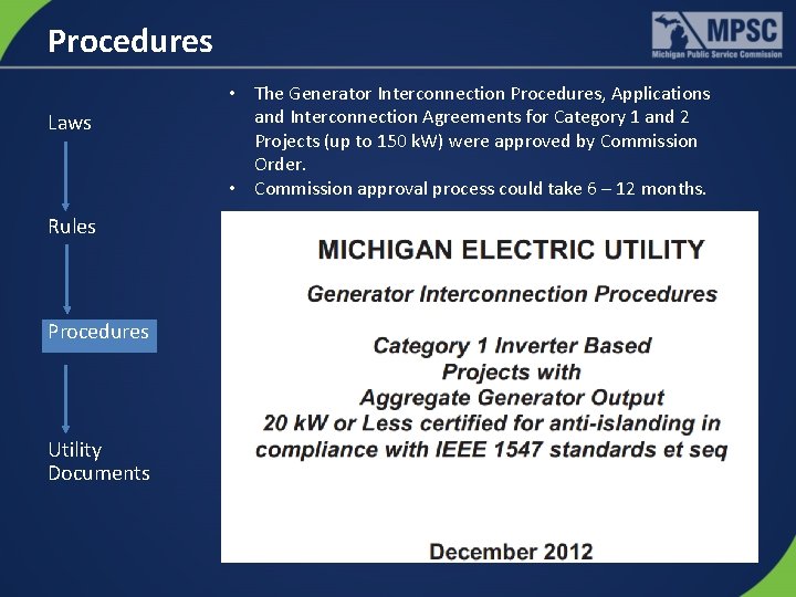 Procedures Laws Rules Procedures Utility Documents • The Generator Interconnection Procedures, Applications and Interconnection