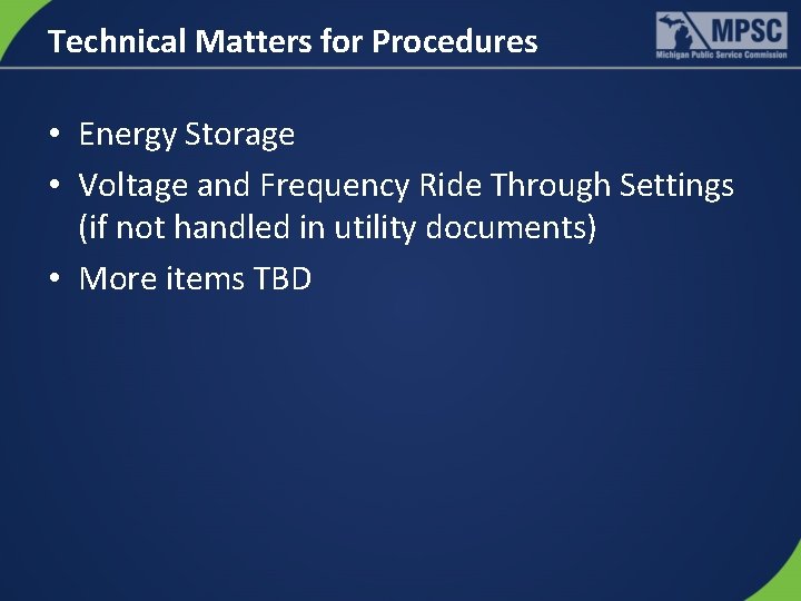 Technical Matters for Procedures • Energy Storage • Voltage and Frequency Ride Through Settings