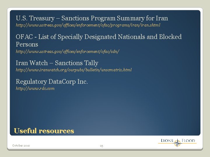 U. S. Treasury – Sanctions Program Summary for Iran http: //www. ustreas. gov/offices/enforcement/ofac/programs/iran. shtml