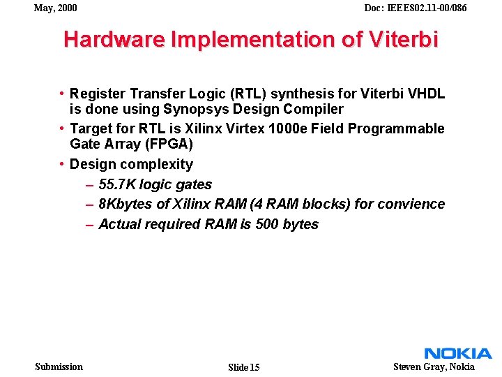 May, 2000 Doc: IEEE 802. 11 -00/086 Hardware Implementation of Viterbi • Register Transfer