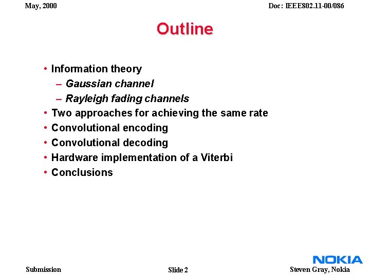 May, 2000 Doc: IEEE 802. 11 -00/086 Outline • Information theory – Gaussian channel