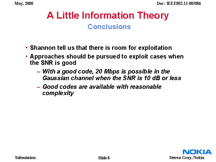 May, 2000 Doc: IEEE 802. 11 -00/086 A Little Information Theory Conclusions • Shannon