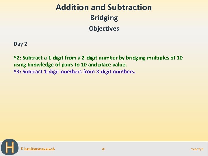 Addition and Subtraction Bridging Objectives Day 2 Y 2: Subtract a 1 -digit from