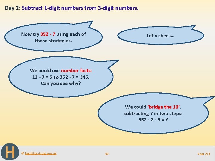 Day 2: Subtract 1 -digit numbers from 3 -digit numbers. Now try 352 -