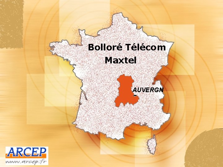 Bolloré Télécom Maxtel AUVERGN E 
