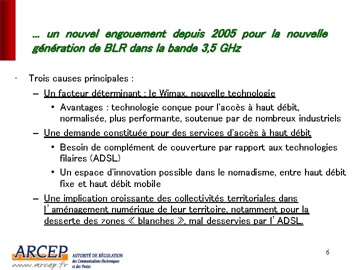 . . . un nouvel engouement depuis 2005 pour la nouvelle génération de BLR