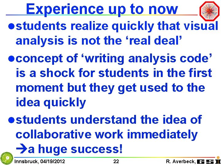Experience up to now l students realize quickly that visual analysis is not the