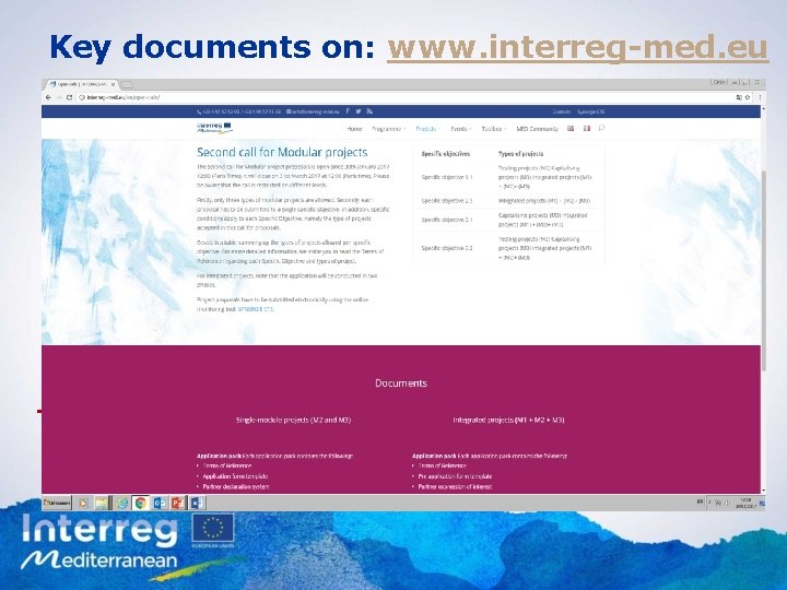 Key documents on: www. interreg-med. eu The Terms of Reference (specific for single module