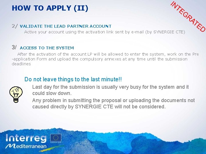 HOW TO APPLY (II) 2/ VALIDATE THE LEAD PARTNER ACCOUNT Active your account using