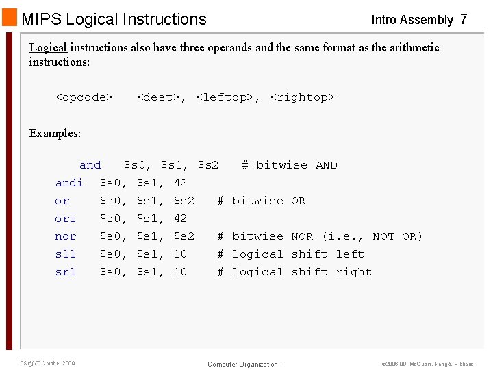 MIPS Logical Instructions Intro Assembly 7 Logical instructions also have three operands and the