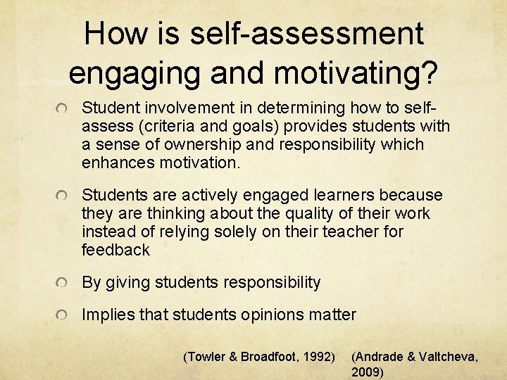 How is self-assessment engaging and motivating? Student involvement in determining how to selfassess (criteria