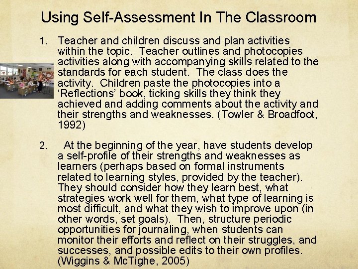 Using Self-Assessment In The Classroom 1. Teacher and children discuss and plan activities within