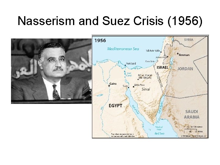 Nasserism and Suez Crisis (1956) 