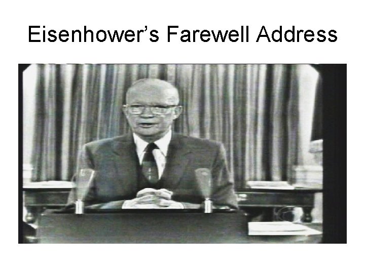 Eisenhower’s Farewell Address 