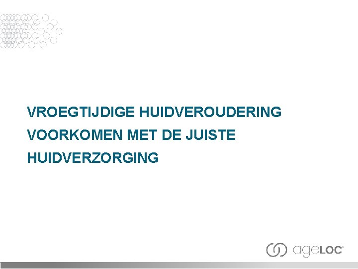 VROEGTIJDIGE HUIDVEROUDERING VOORKOMEN MET DE JUISTE HUIDVERZORGING 