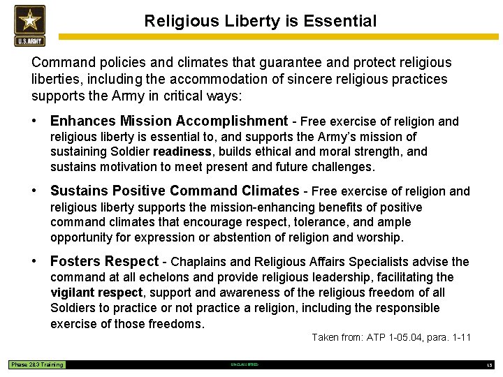 Religious Liberty is Essential Command policies and climates that guarantee and protect religious liberties,