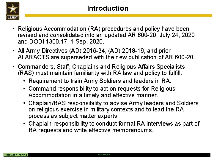 Introduction • Religious Accommodation (RA) procedures and policy have been revised and consolidated into