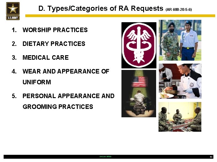 D. Types/Categories of RA Requests (AR 600 -20 -5 -6) 1. WORSHIP PRACTICES 2.