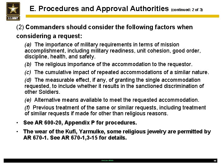 E. Procedures and Approval Authorities (continued: 2 of 3) (2) Commanders should consider the