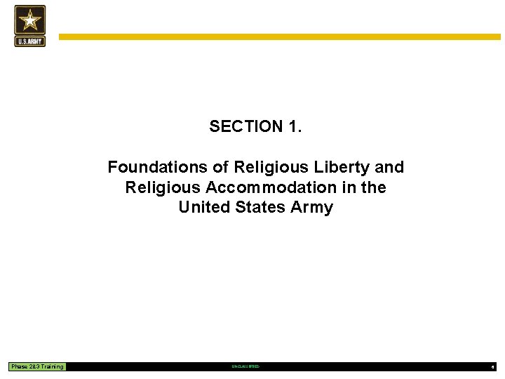 SECTION 1. Foundations of Religious Liberty and Religious Accommodation in the United States Army