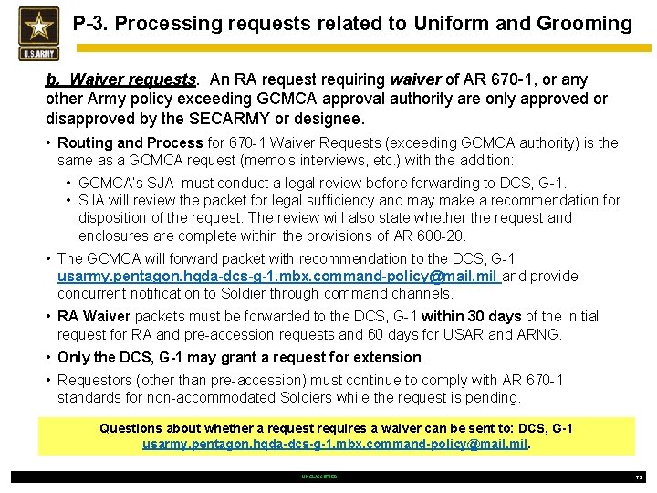 P-3. Processing requests related to Uniform and Grooming b. Waiver requests. An RA request